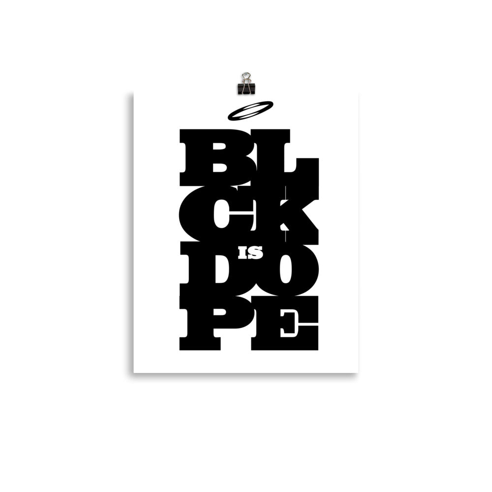 Blk is Dope - white - Poster