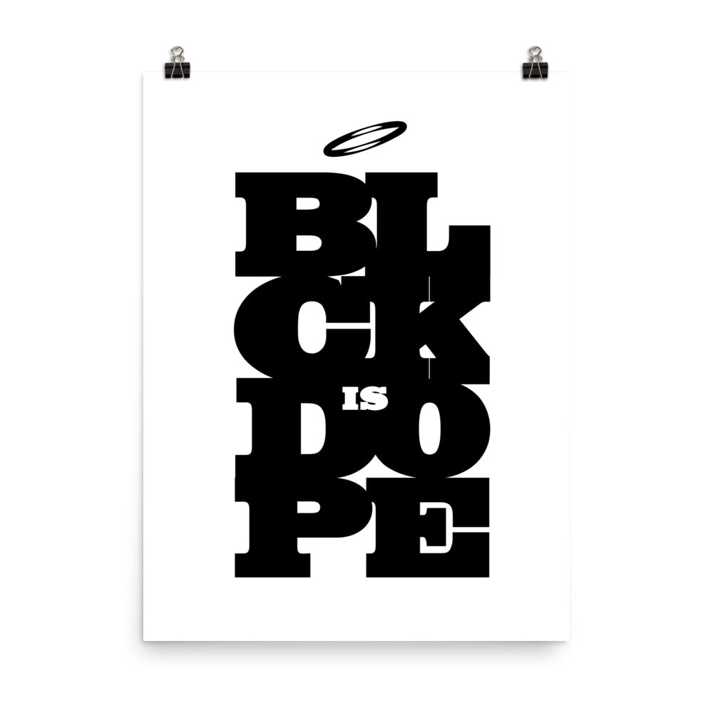 Blk is Dope - white - Poster